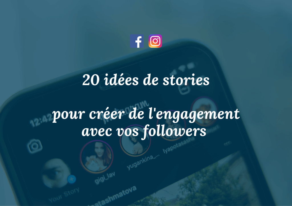 Sarah Berclaz Communication digitale - Liste 20 idées de stories pour Instagram et facebook
